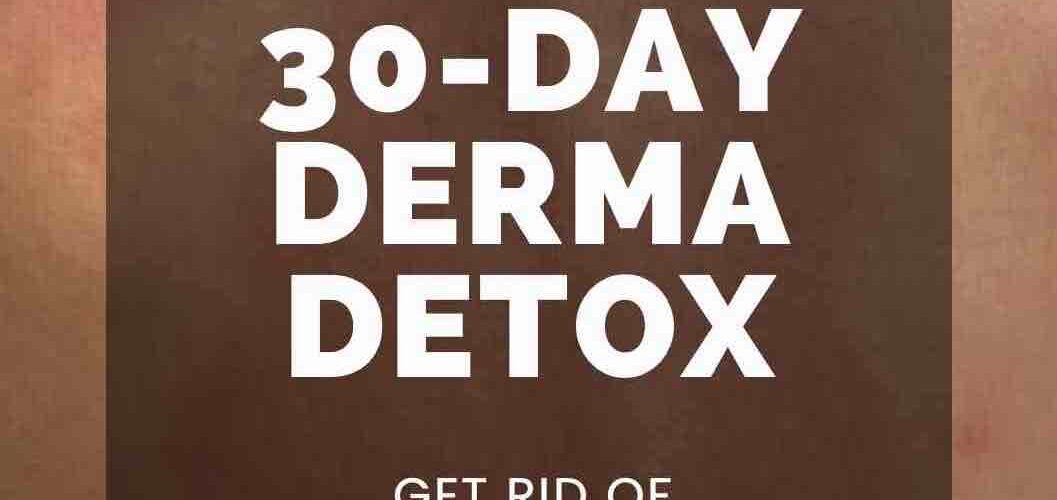 30 day dermatographia detox book